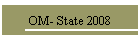 OM- State 2008